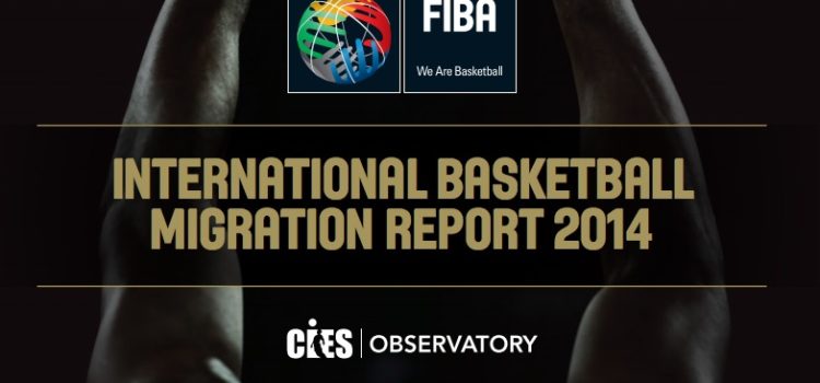 El CIES y la FIBA producen la edición 2016 del Informe Internacional de Migraciones del Baloncesto